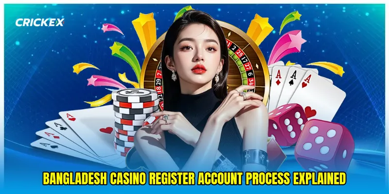 Bangladesh casino register account process explained