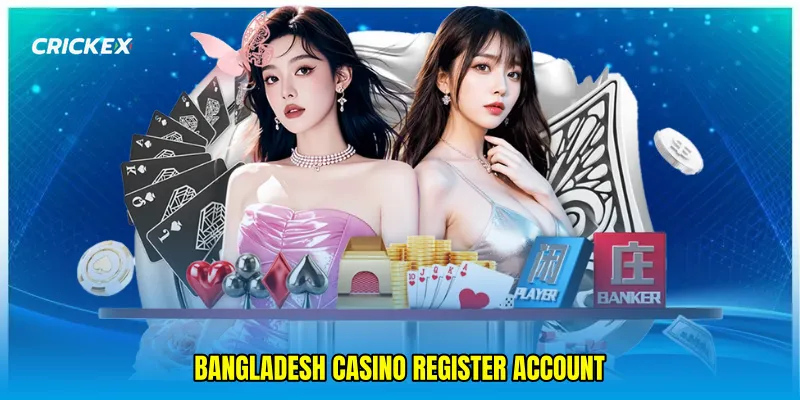 Bangladesh casino register account
