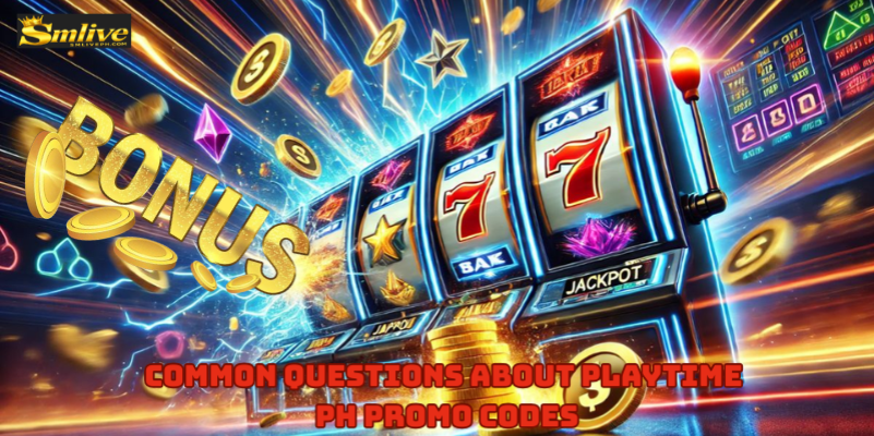 Common Questions About Playtime ph promo codes